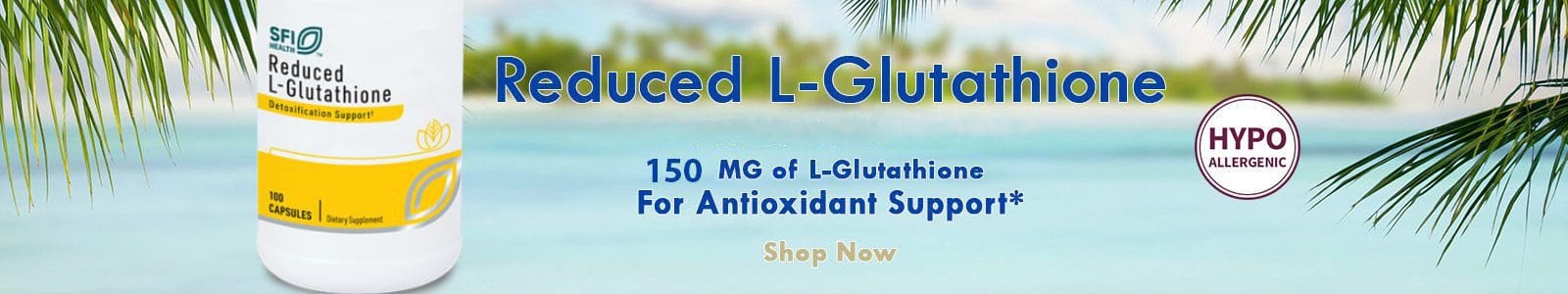L-Glutathione supplement for antioxidant support.